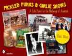 Pickled Punks & Girlie Shows