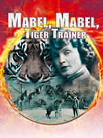 Mabel, Mabel Tiger Trainer