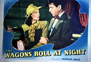 The Wagons Roll at Night (1941)