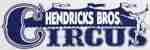 Hendricks Bros Circus